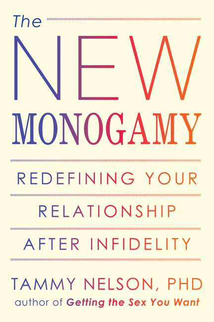 The New Monogamy Redefining Your Relationship After Infidelity