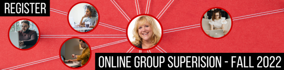 Register for - Online Group Supervision Fall 2022 with Dr. Tammy Nelson