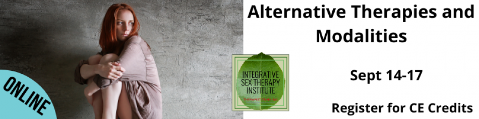 Alternative Therapies and Modalities Courses Sep 14-17, 2022 Register for CE credits